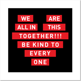 We are all in this together Posters and Art